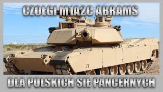 Czołgi M1A2C Abrams dla polskich sił pancernych.