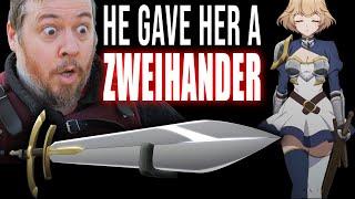 He gave her a ZWEIHANDER?! but the lesson was WRONG!
