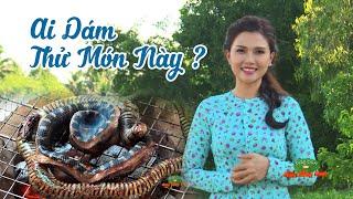 ĐSMSN - Món ngon từ rắn #miềnTây - Đặc sản miền sông nước