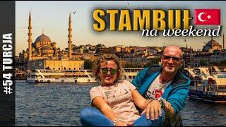 STAMBUŁ NA WEEKEND | TURCJA