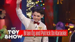 Brian Óg and Patrick Do Karaoke | The Late Late Toy Show