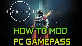 How to install Mods Starfield Gamepass version