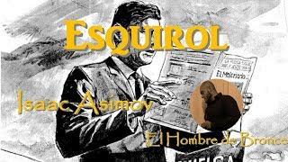 Esquirol - Isaac Asimov - Voz Humana Español