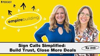 How to Turn Calls Into Closings | Empire Building (EP.249)