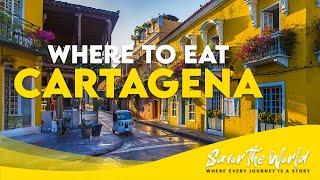 Where to Eat Cartagena - Top 10 Best Restaurants for the Best Colombian Cuisine