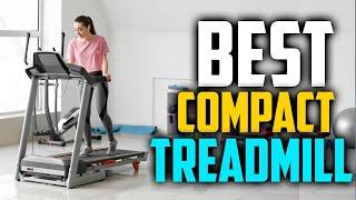  Top 5: BEST Compact Treadmill In 2025 [ Best Compact Folding Treadmill ]