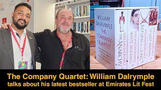 The Company Quartet: William Dalrymple talks about his latest bestseller at the Emirates Lit Fest