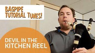 Devil in the Kitchen Reel | Bagpipe Tutorial Tunes | Book & App | Bagpipe Tunes ⭐⭐⭐⭐⭐