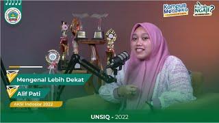 Mengenal Lebih Dekat Alif Pati - AKSI Indosiar | PODCAST UNSIQ