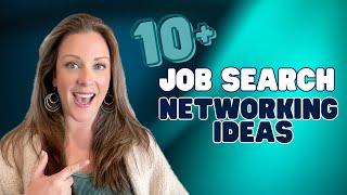 How and Where to Network for Job Search – 10 Ideas