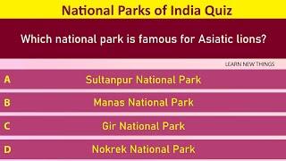 National Parks of India Quiz | India Geography Quiz | GK | National Parks and their States