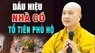 3 Dấu Hiệu nhà đang có Ông Bà Tổ Tiên phù hộ _ Thầy Thích Pháp Hòa