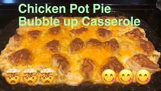 EASY MEALS AT HOME/CHICKEN POT PIE BUBBLE UP CASSEROLE