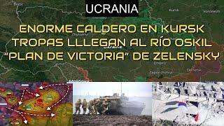 KURSK.Un Gran Caldero para Ucrania.KUPIANSK.Tropas Rusas Alcanzan el Río Oskil! El Plan de Zelensky