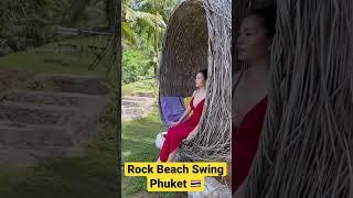 Rock Beach Swing Phuket - Thailand #phuket #thailand #vlog #rockbeach