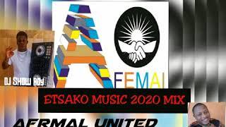 ETSAKO MUSIC 2020 MIX BY DJ SHOW BOY (AFEMAI UNITED )