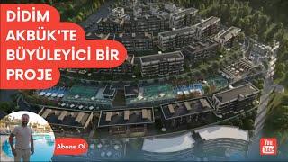 DİDİM AKBÜK'TE BÜYÜLEYİCİ BİR PROJE