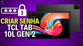 Como CRIAR SENHA NA TELA DE BLOQUEIO do TCL Tab 10L Gen 2!