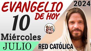 Evangelio de Hoy Miercoles 10 de Julio de 2024 | REFLEXIÓN | Red Catolica