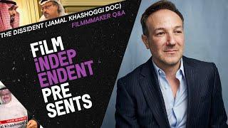 THE DISSIDENT (Jamal Khashoggi doc) | Filmmaker Bryan Fogel - Q&A | Film Independent Presents