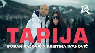 BOBAN RAJOVIĆ X KRISTINA IVANOVIĆ - Tapija (Official Video 2022!)