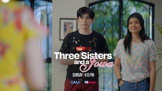 REGAL STUDIO Presents THREE SISTERS AND A JOWA Teaser | Sunday on GMA | Regal Entertainment Inc.