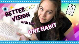 ONE HABIT TO CHANGE TO IMPROVE EYESIGHT NATURALLY | EndMyopia Student