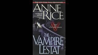 The Vampire Lestat - Part 2 (Anne Rice Audiobook Unabridged)