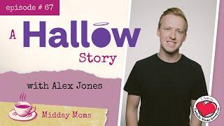 #67 - Alex Jones - A Hallow Story