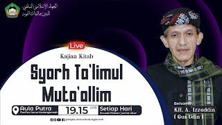  [LIVE] Kajian Kitab Ta'liimul Mut'alim Bersama KH. A. 'Izzuddin || Ponpes Annur Kedunglemah