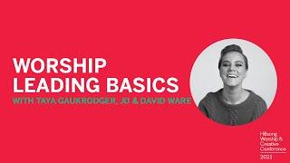 Worship Leading Basics | Taya Gaukrodger, JD, and David Ware | WCC17 Co-Lab