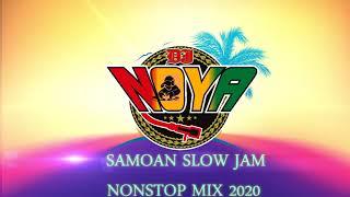 DJ NOYA SAMOA'N SLOW JAM NONSTOP MIX 2020