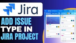 How to Add Issue Type in Jira Project 2024 (full guide)