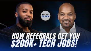 How Referrals Get You $200k+ Tech Job!