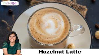 Starbucks Copycat Hazelnut Latte Recipe