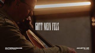 Gott mein Fels - Outbreakband (Official Acoustic Video)