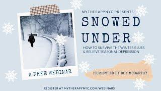 Snowed Under - How to Survive the Winter Blues & Relieve Seasonal Depression