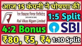 SBI Bank • RVNL • 15 Stocks Declared High Dividend, Bonus & Split With Ex Date's