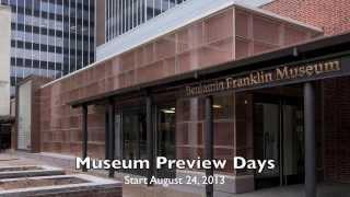 Benjamin Franklin Museum Preview