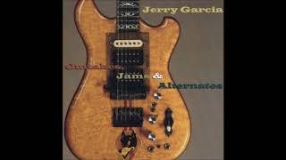 Jerry Garcia - All Good Things - Outtakes, Jams & Alternates (Full Album)