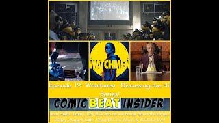 Comic Beat Insider Ep. 19: Rewatching the Watchmen