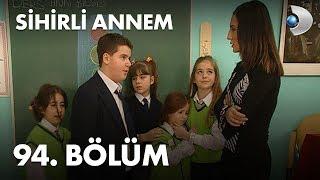 Sihirli Annem 94. Bölüm - Full Bölüm