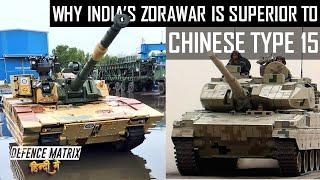 Why India's Zorawar is superior to Chinese Type 15 | हिंदी में