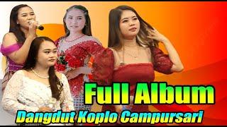 CAMPUR SARI DANGDUT KOPLO SUPER MANTUL 2024 AUDIO SUARA JERNIH COCOK BUAT CEK SOUND