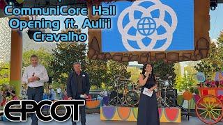 CommuniCore Hall Opening Featuring "Moana" Voice Auli'i Cravalho | EPCOT