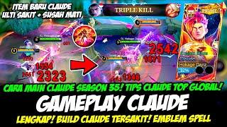 CARA MAIN CLAUDE SEASON 35 + ITEM CLAUDE META SEKARANGBUILD CLAUDE TERSAKITGAMEPLAY CLAUDE PRIME