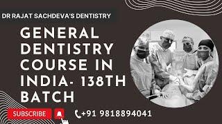 General Dentistry Training Courses India | General Dentistry Courses Delhi | Courses After BDS