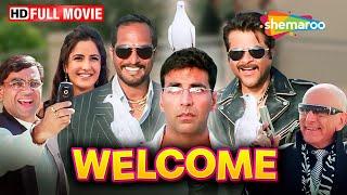 Welcome Full HD Movie | Paresh Rawal Comedy Movie | Akshay Kumar | Katrina Kaif | Nana Patekar