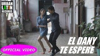 EL DANY - TE ESPERE (OFFICIAL VIDEO) (SALSA CUBANA 2018)