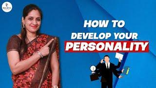 How To Develop Your Personality | Believe Consultancy